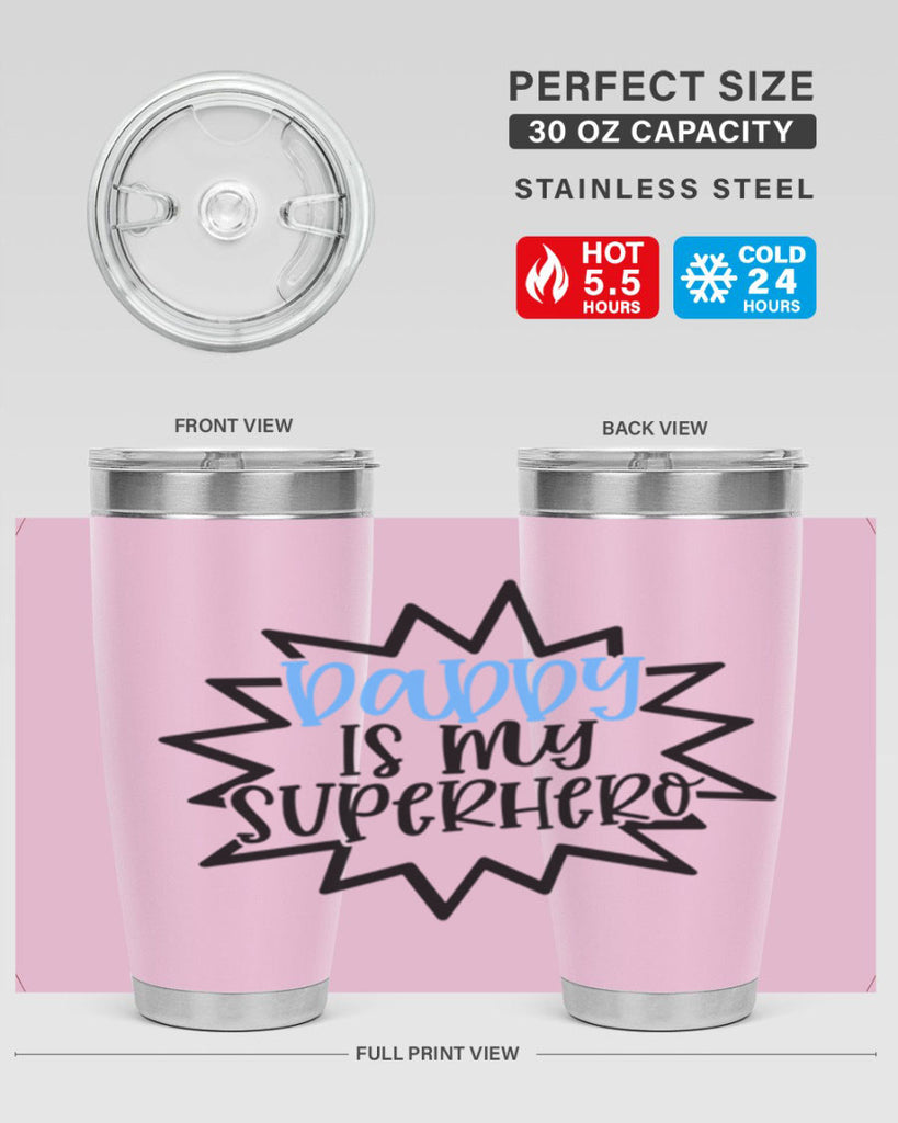 Daddy Is My Superhero Style 101#- baby- tumbler