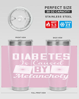 Diabetes is caused by melancholy Style 49#- diabetes- Tumbler