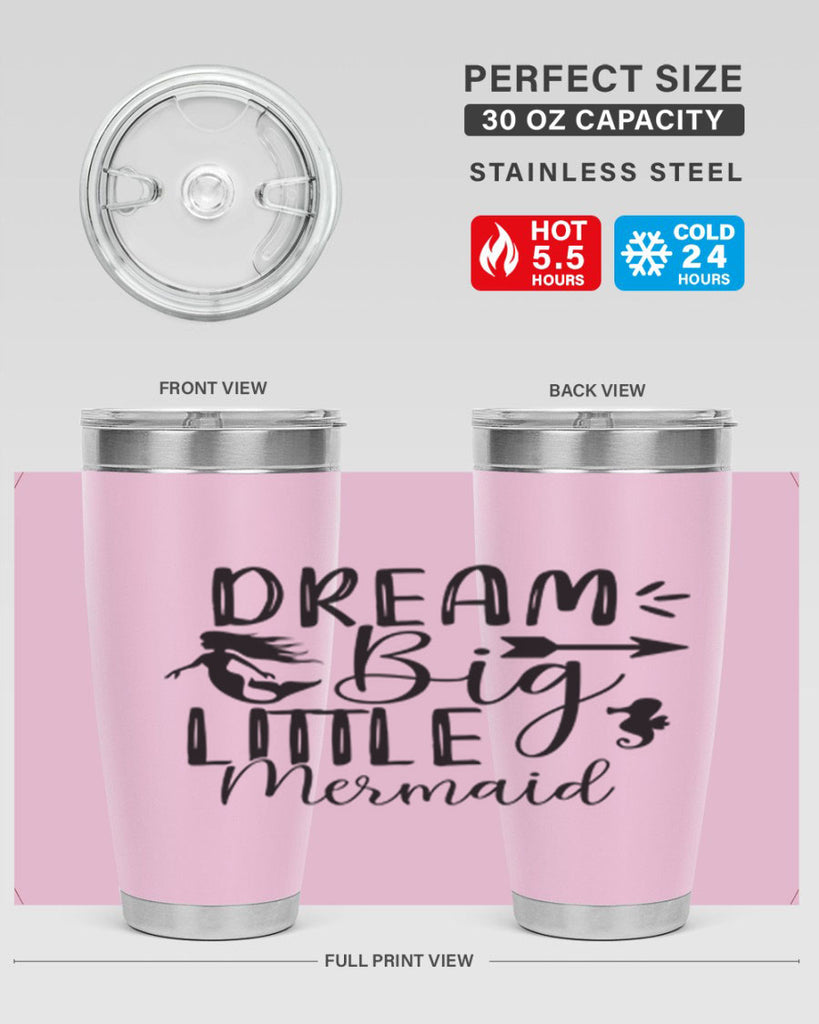 Dream Big Little Mermaid 120#- mermaid- Tumbler