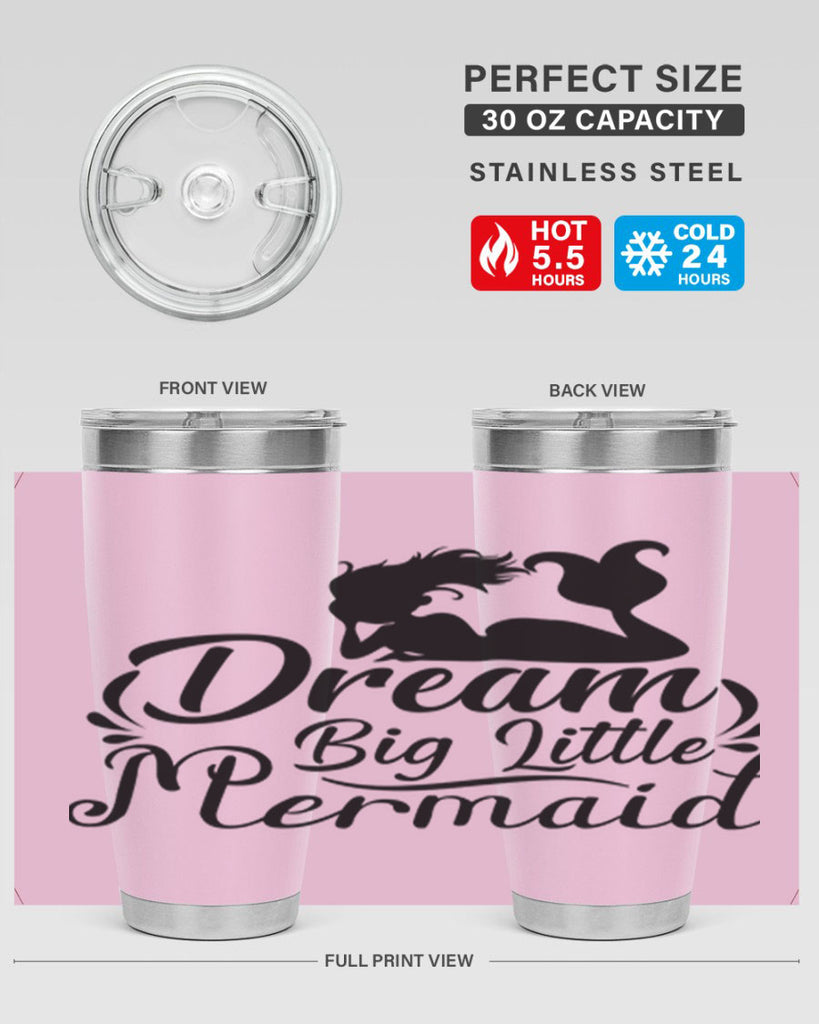 Dream Big Little Mermaid 121#- mermaid- Tumbler