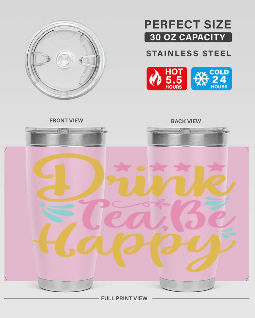 Drink tea be happy Style 67#- summer- Tumbler