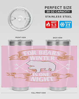 For bears, winter is one night 53#- Bears- Tumbler