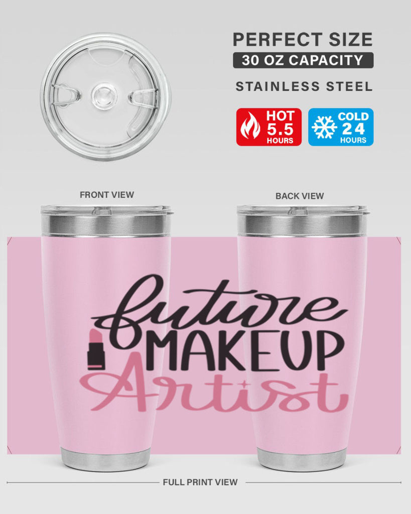 Future Makeup Artist Style 99#- make up- Tumbler