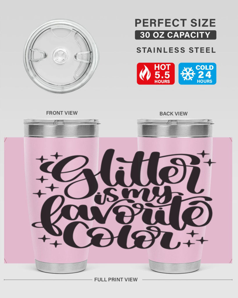 Glitter Is My Favorite Color 25#- crafting- Tumbler