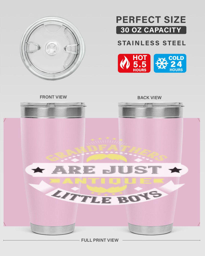 Grandfathers are just antique little boys 123#- grandpa - papa- Tumbler