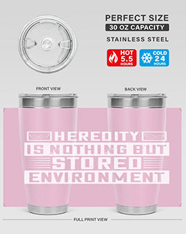 Heredity is nothing but stored environment Style 35#- diabetes- Tumbler