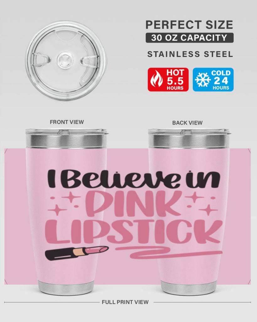 I Believe In Pink Lipstick Style 85#- make up- Tumbler