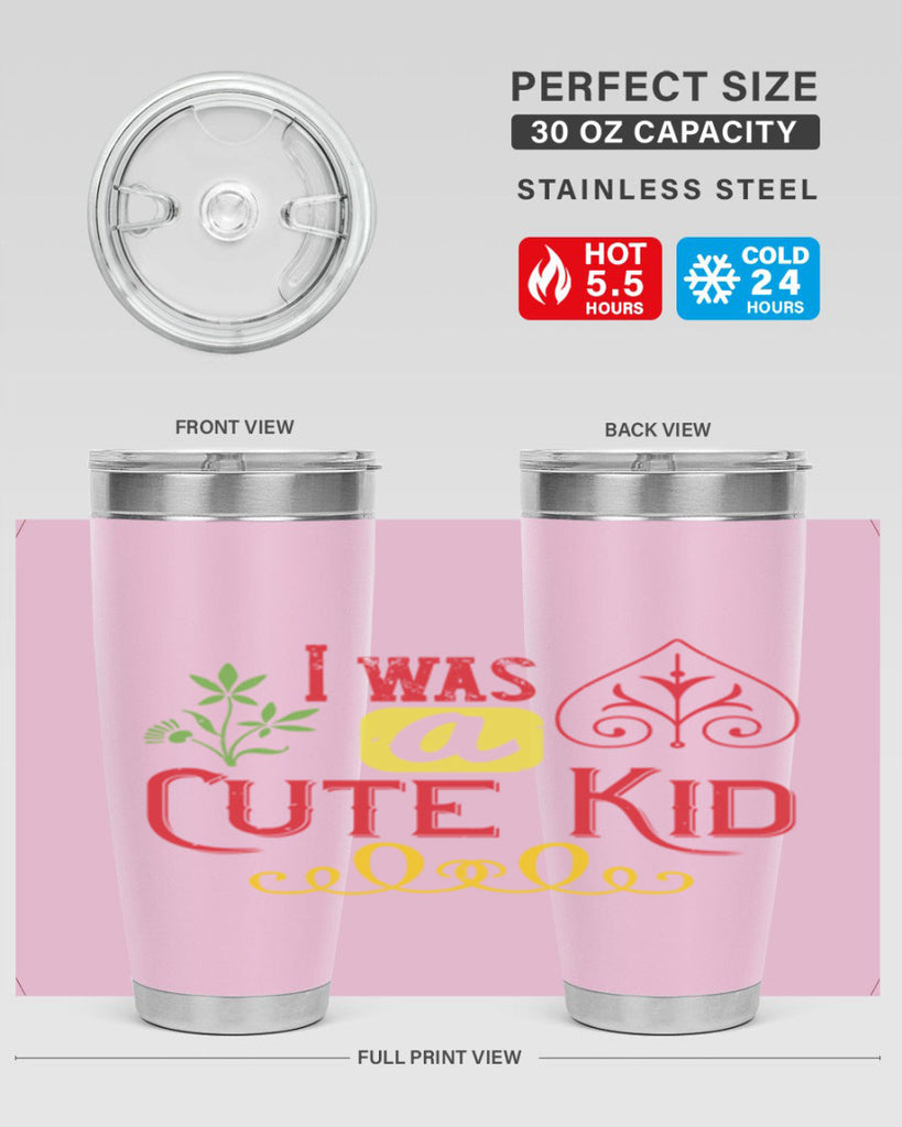 I was a cute kid Style 32#- baby- Tumbler