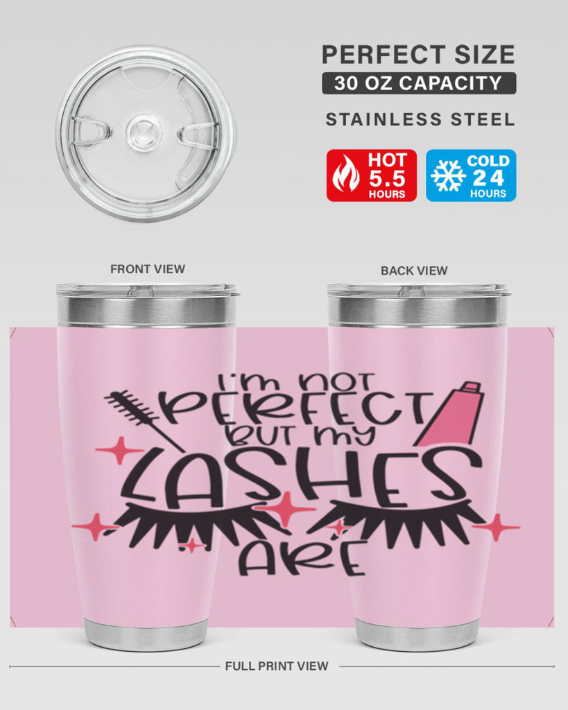 Im Not Perfect But My Lashes Are Style 79#- make up- Tumbler