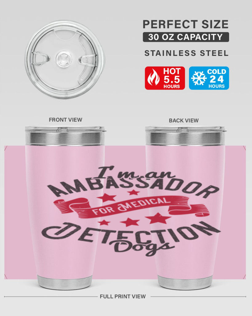 Im an ambassador for Medical Detection dogs Style 41#- medical- tumbler