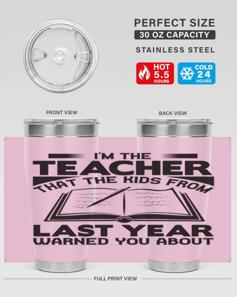 Im the teacher Style 114#- teacher- tumbler