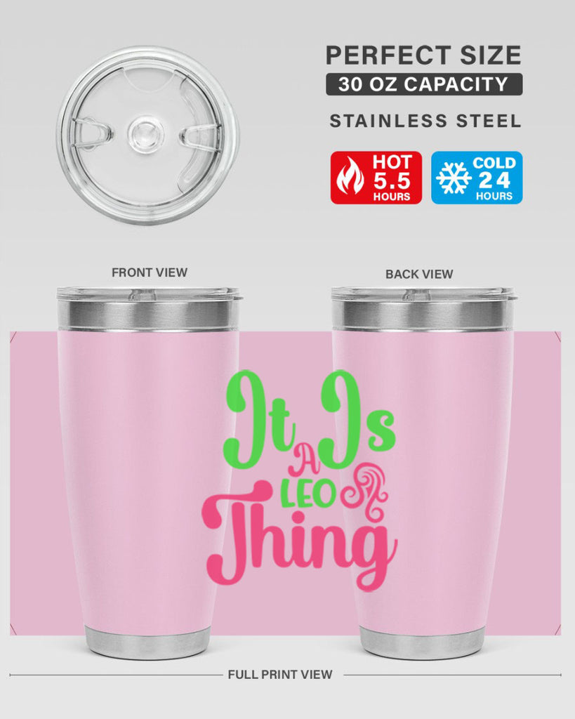 It is a leo thing 255#- zodiac- Tumbler