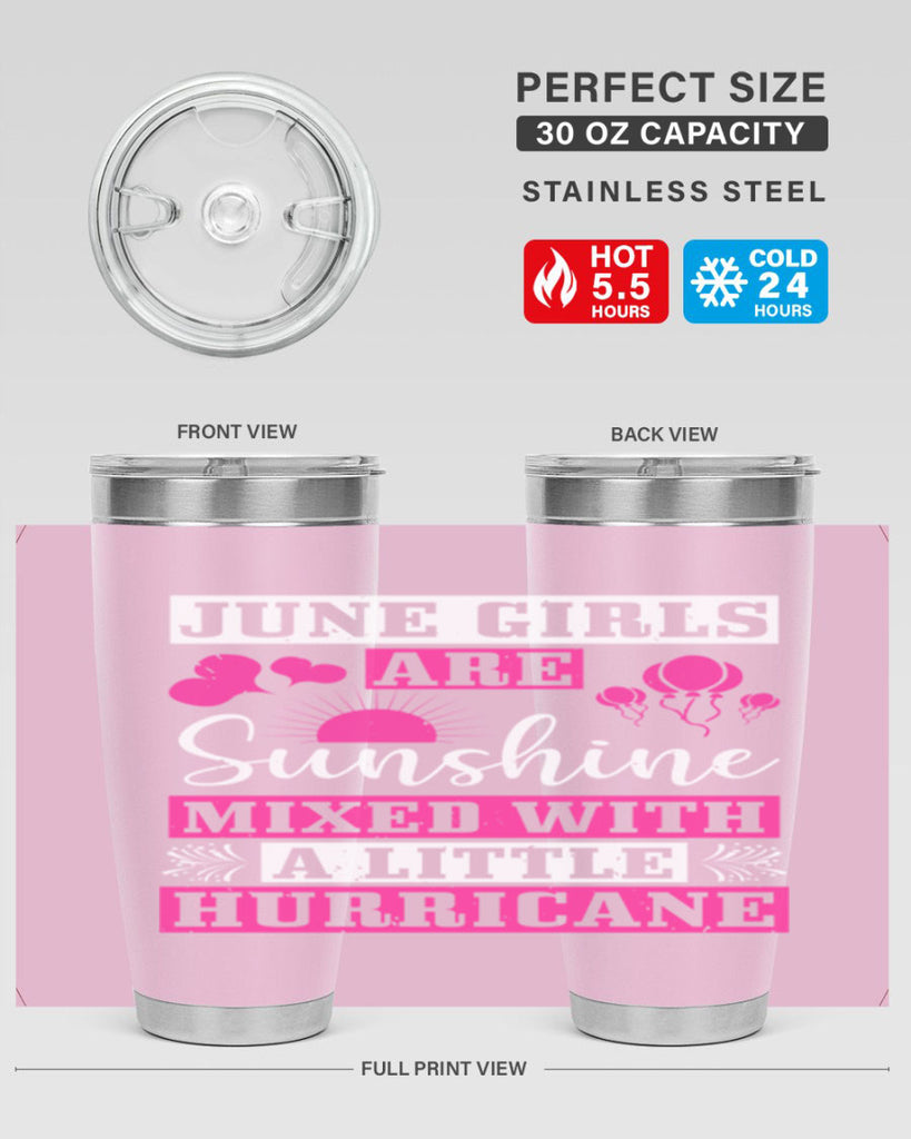 June girls are sunshine mixed with a little hurricane Style 79#- birthday- tumbler