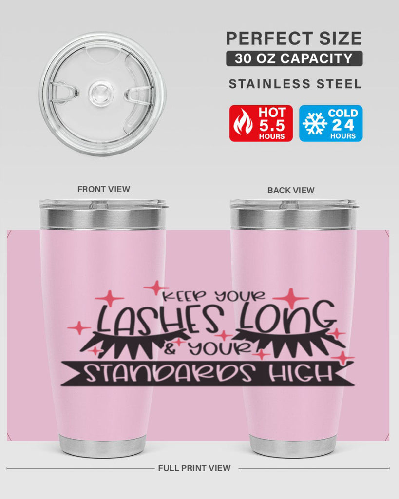Keep Your Lashes Long Your Standards High Style 72#- make up- Tumbler