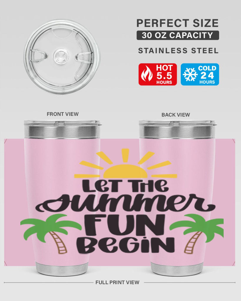 Let The Summer Fun Begin Style 35#- summer- Tumbler