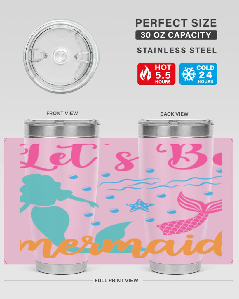 Lets Be Mermaids Design 301#- mermaid- Tumbler