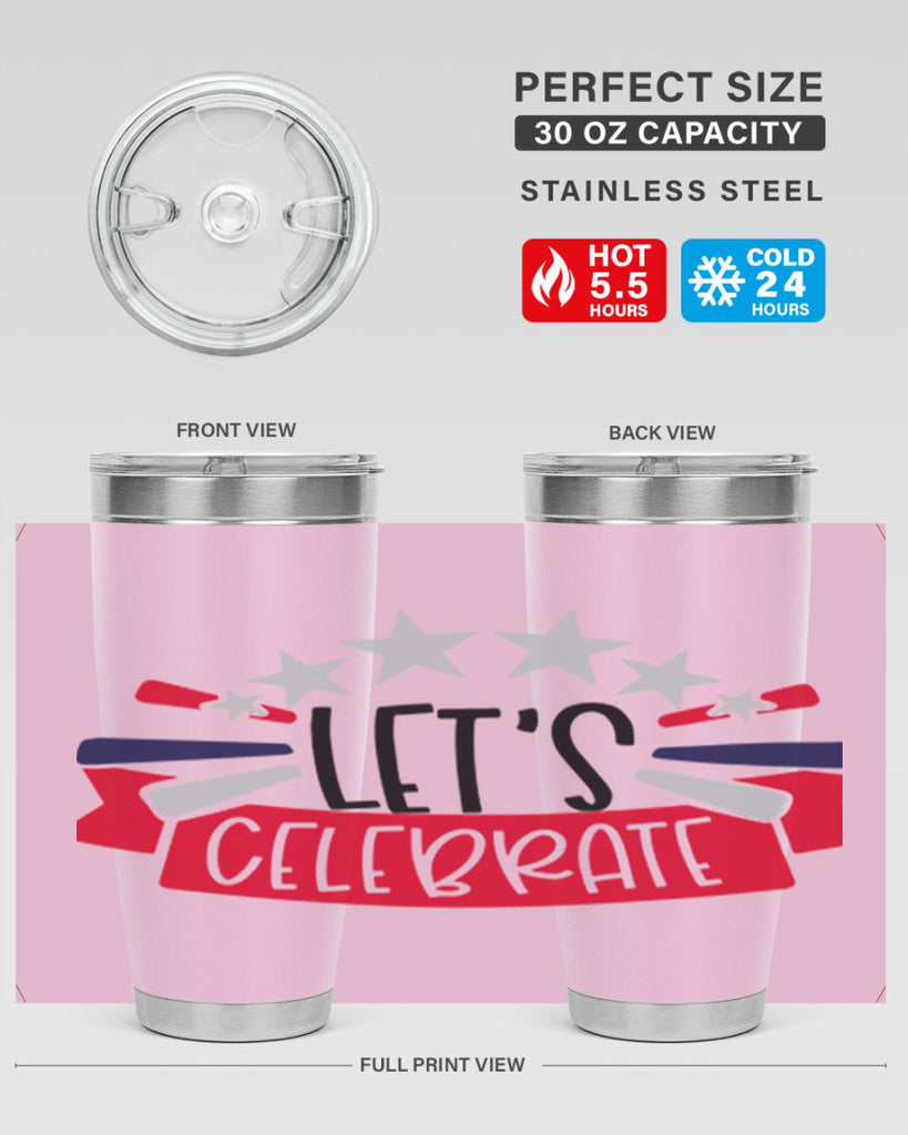 Lets Celebrate Style 160#- Fourt Of July- Tumbler