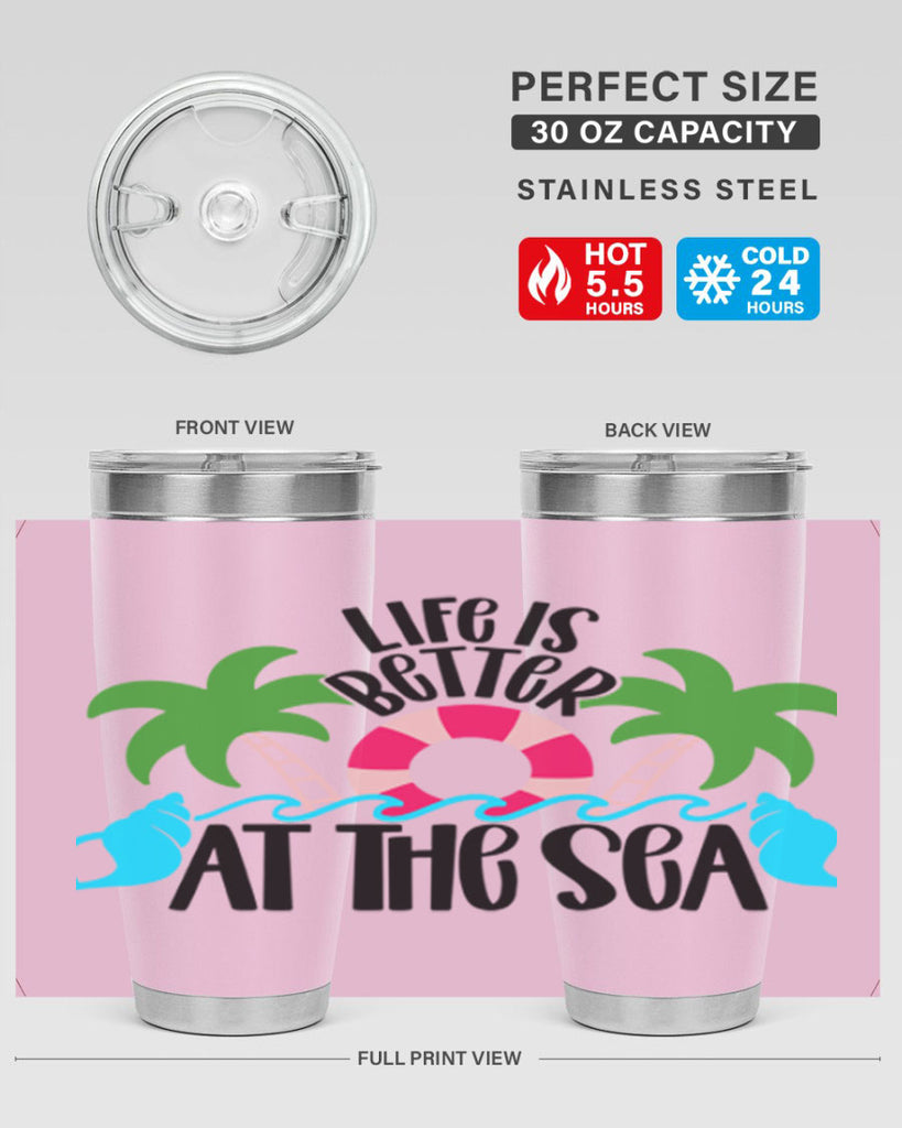 Life Is Better At The Sea Style 32#- summer- Tumbler