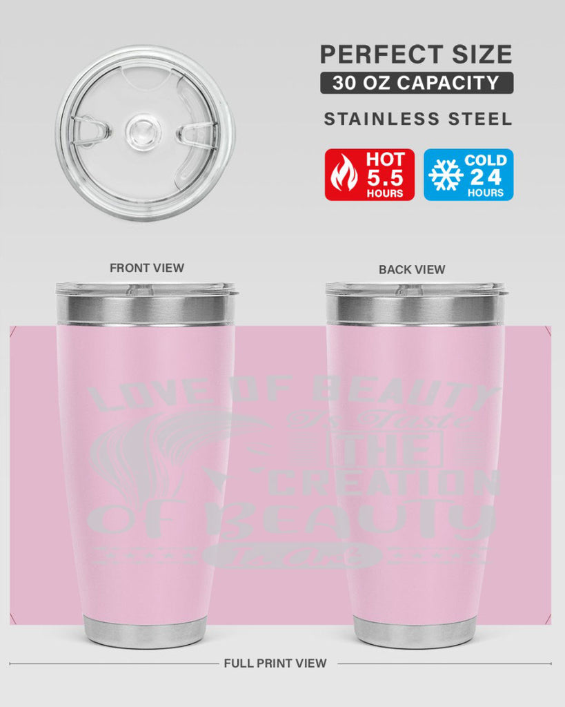 Love of beauty is taste The creation of beauty is art Style 196#- make up- Tumbler