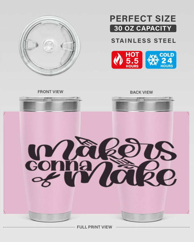 Makers Gonna Make 11#- crafting- Tumbler