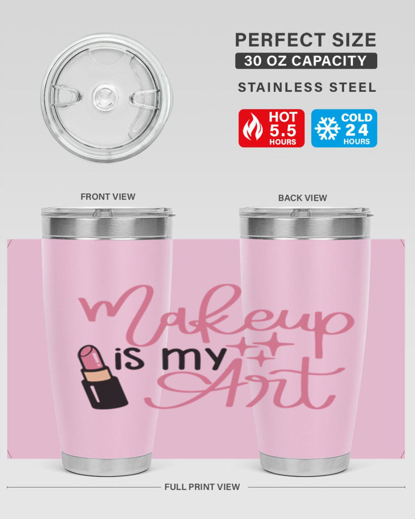 Makeup is my Art Style 47#- make up- Tumbler