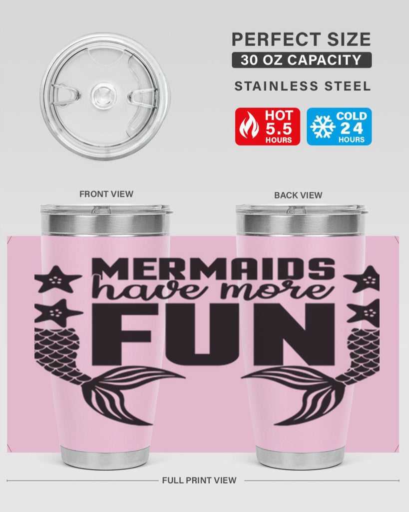 Mermaids have more fun 492#- mermaid- Tumbler