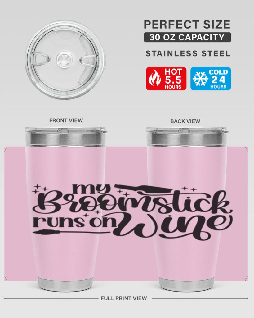 My Broomstick Runs On Wine Style 34#- make up- Tumbler