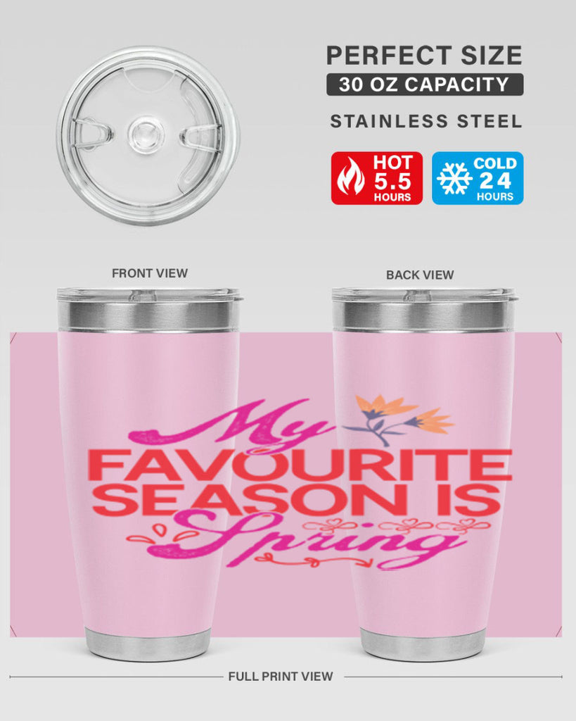My Favourite Season Is Spring 344#- spring- Tumbler