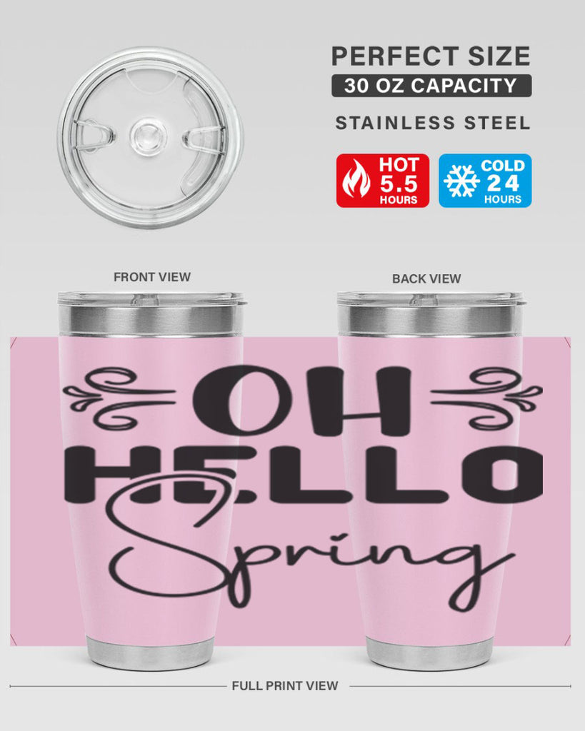 Oh Hello Spring 365#- spring- Tumbler