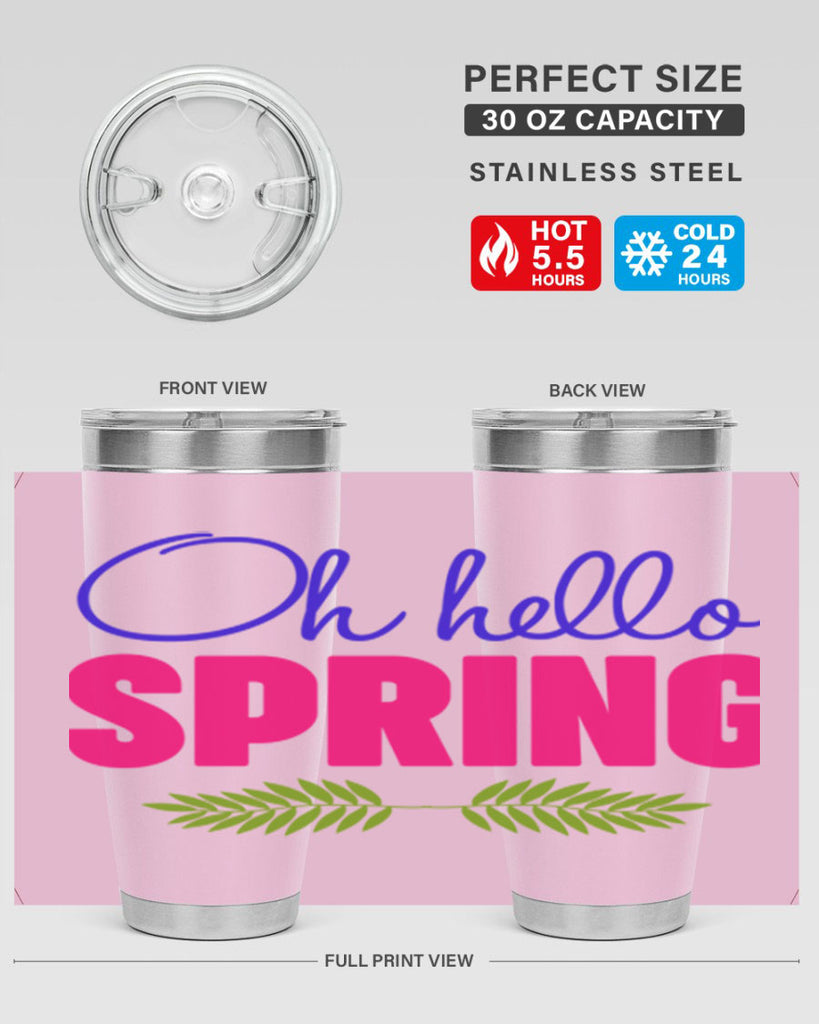 Oh Hello Spring 367#- spring- Tumbler