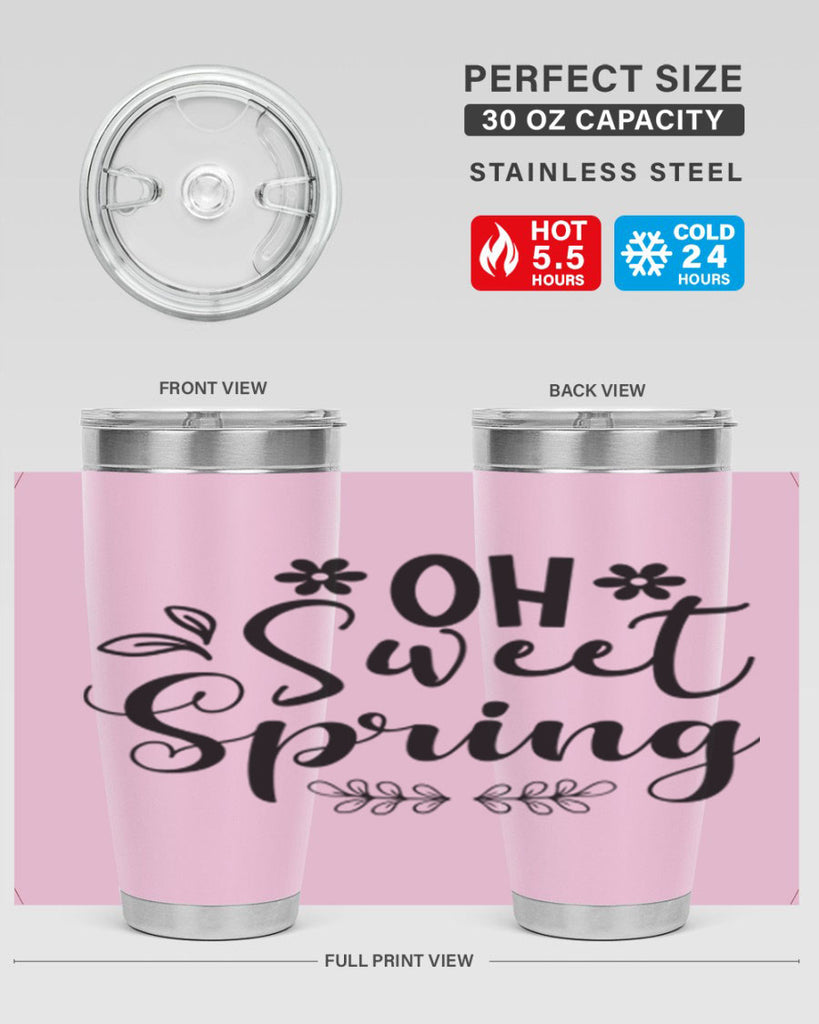 Oh Sweet Spring 377#- spring- Tumbler