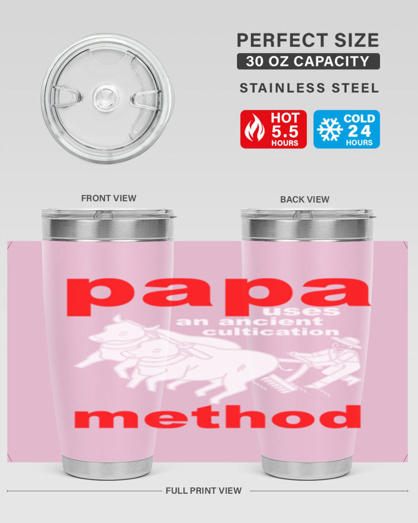 PAPA USES an ancient 113#- grandpa - papa- Tumbler