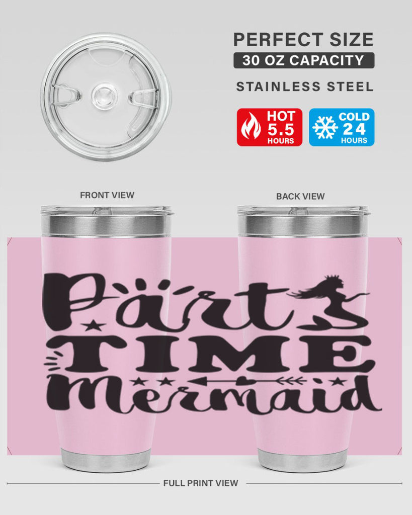 Part Time Mermaid design 535#- mermaid- Tumbler