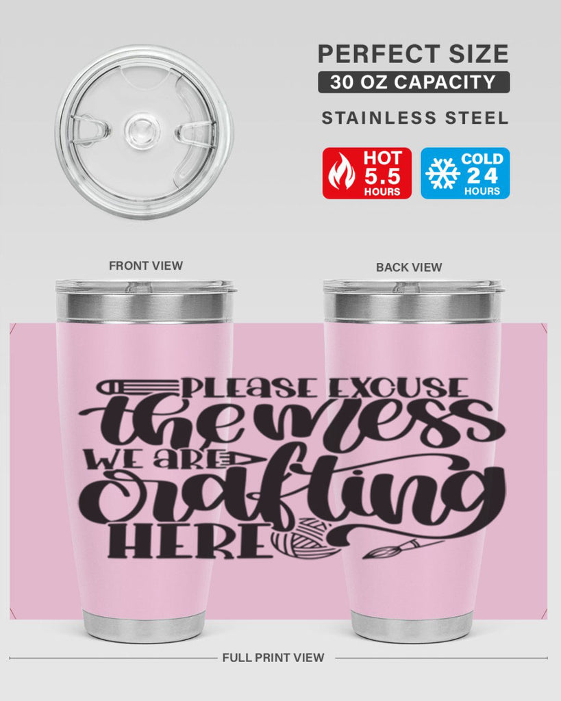 Please Excuse The Mess We 10#- crafting- Tumbler