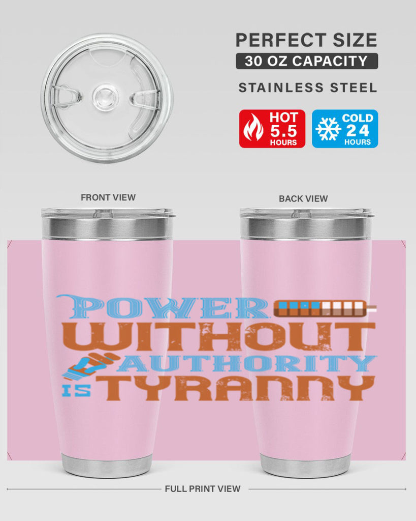 Power without authority is tyranny Style 15#- electrician- tumbler