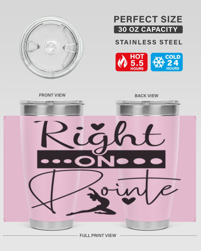 Right on Pointe 77#- ballet- Tumbler
