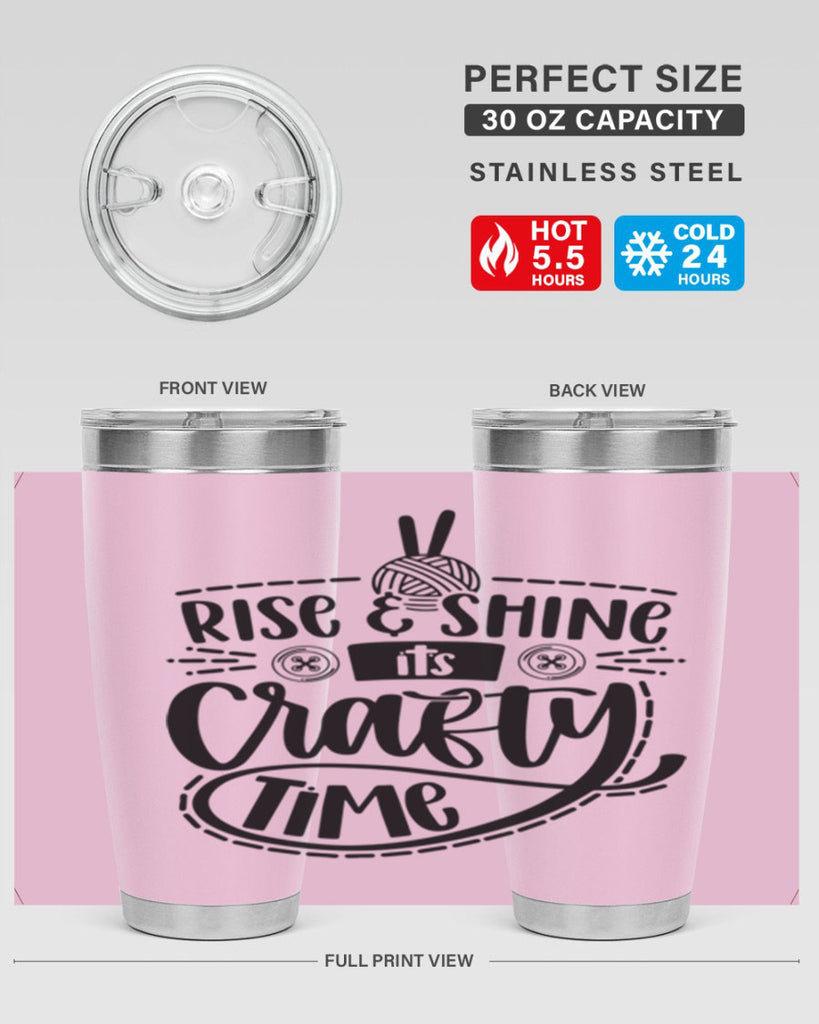 Rise Shine Its Crafty Time 9#- crafting- Tumbler
