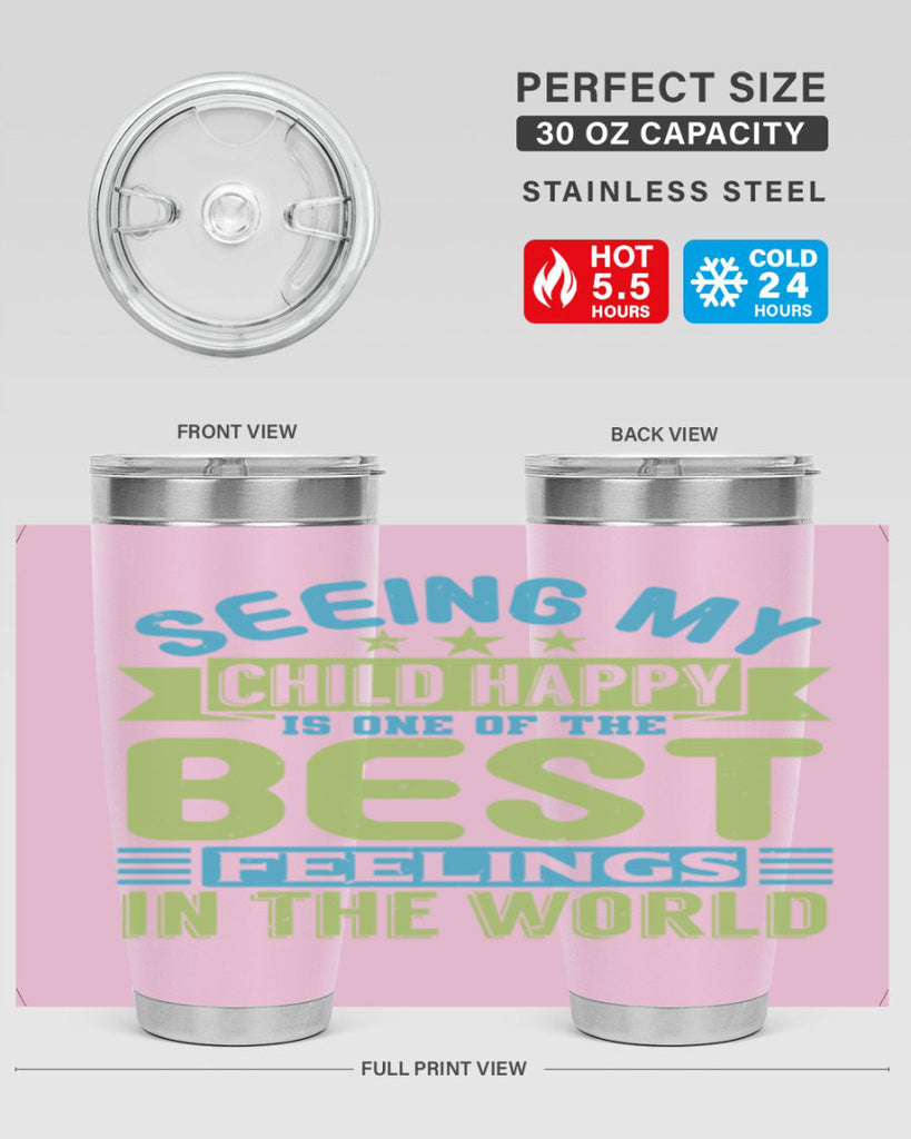 Seeing my child happy is the Best Feeling Style 175#- baby- tumbler