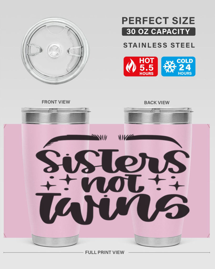 Sister Not Twins Style 23#- make up- Tumbler