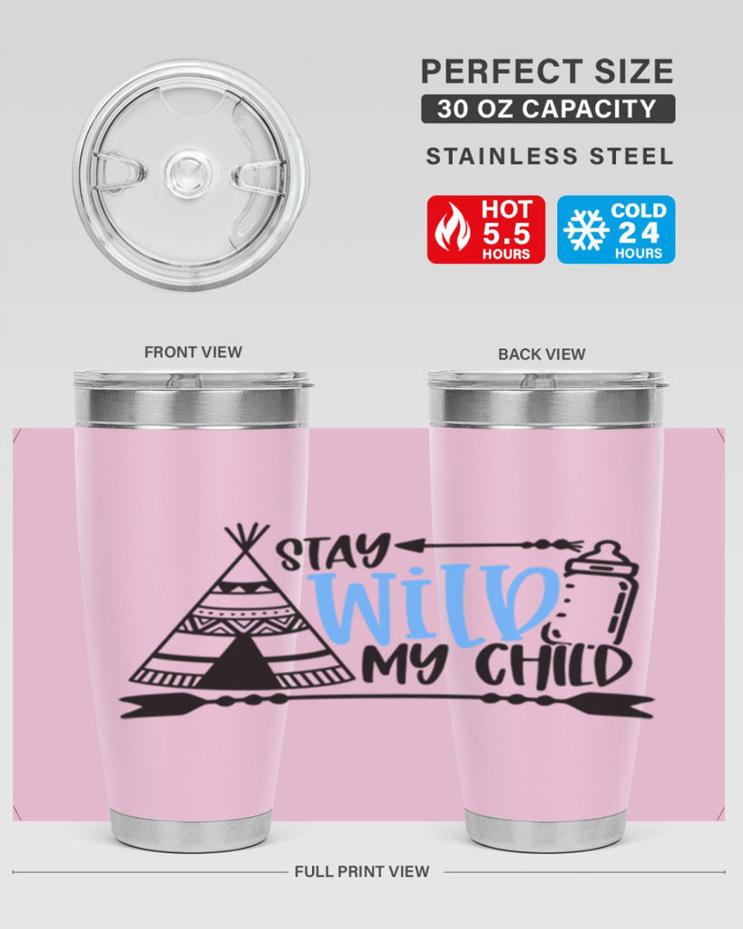 Stay Wild My Child Style 24#- baby- tumbler
