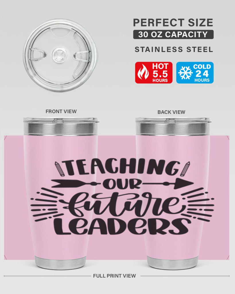 Teaching Our Future Style 37#- teacher- tumbler
