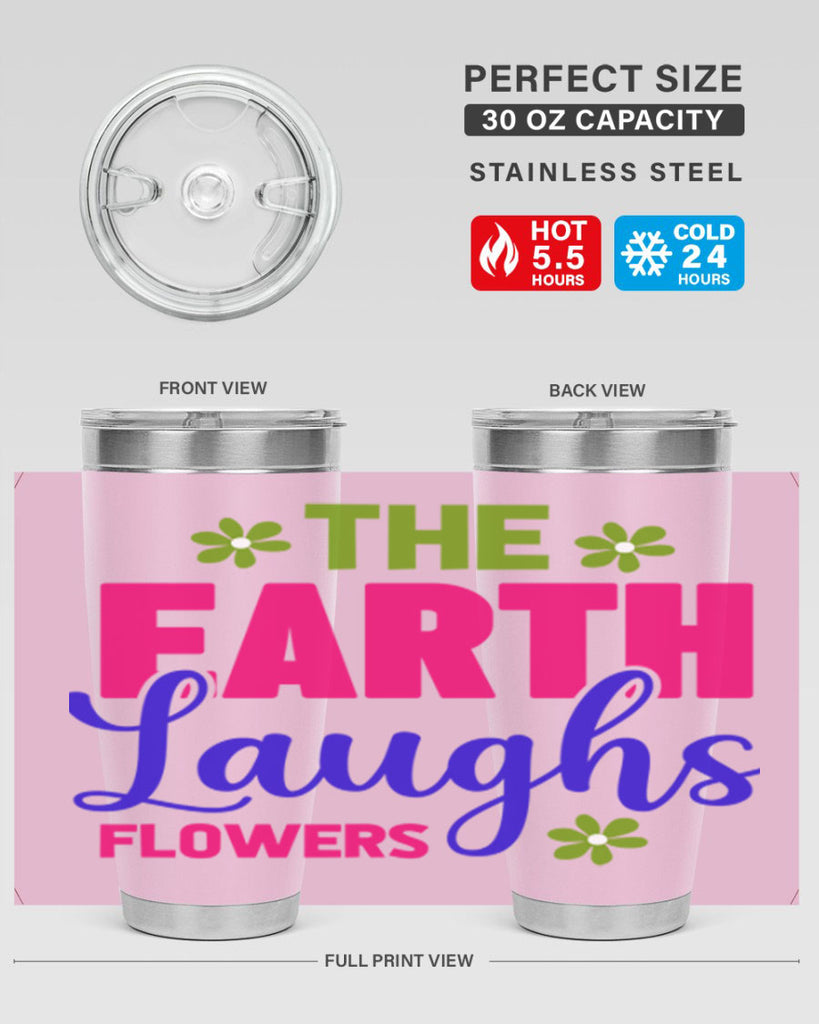 The Earth Laughs Flowers 530#- spring- Tumbler