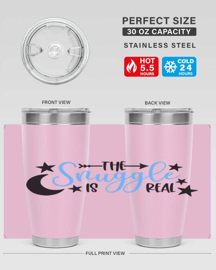 The Snuggle Is Real Style 18#- baby- tumbler