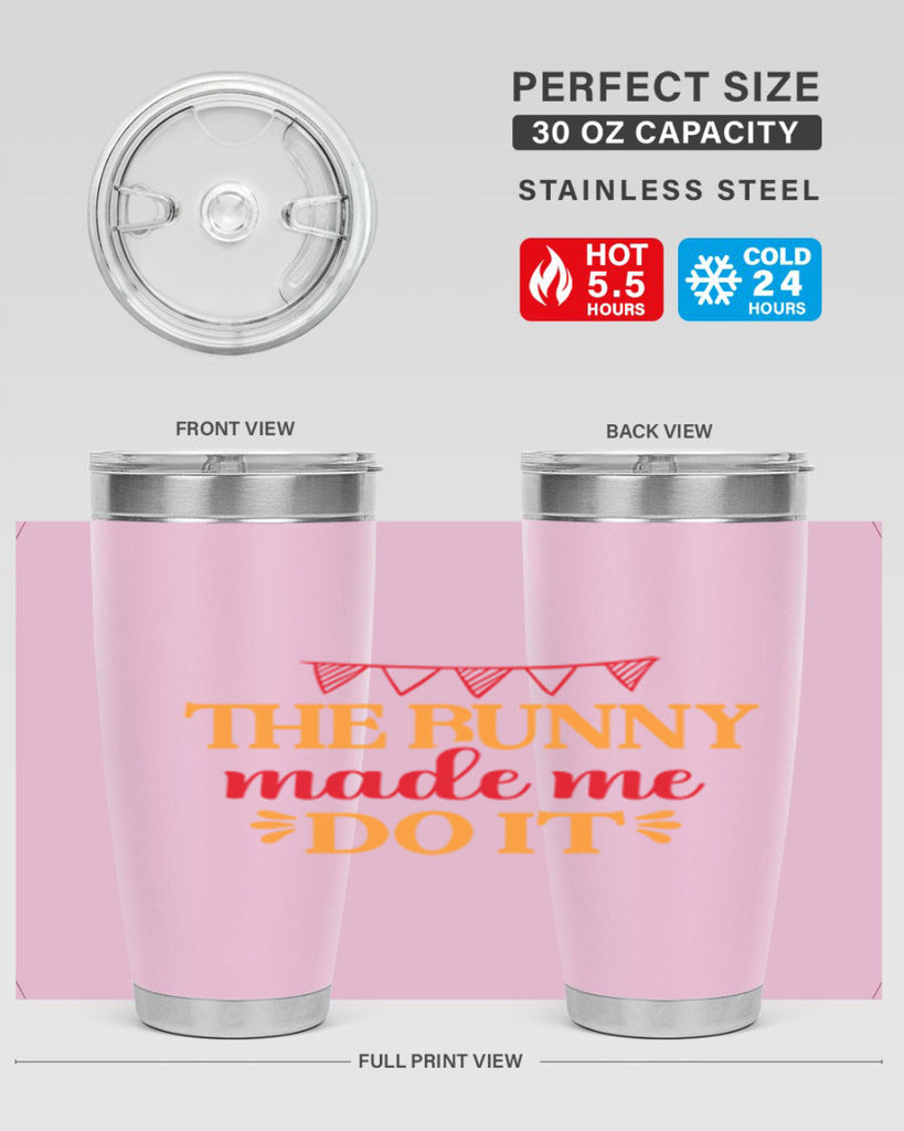 The bunny made me do it 528#- spring- Tumbler