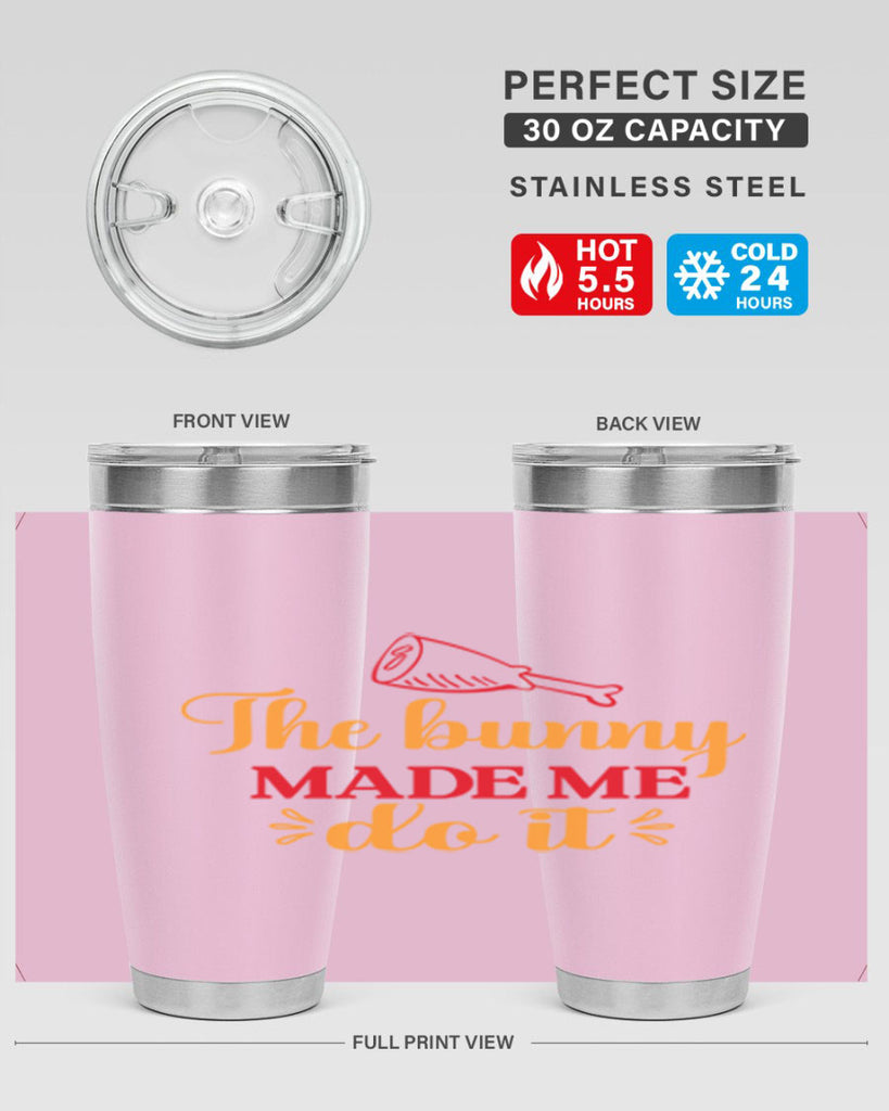 The bunny made me do it 529#- spring- Tumbler