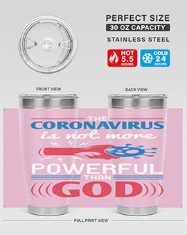 The coronavirus is not more powerful than God Style 21#- corona virus- Tumbler