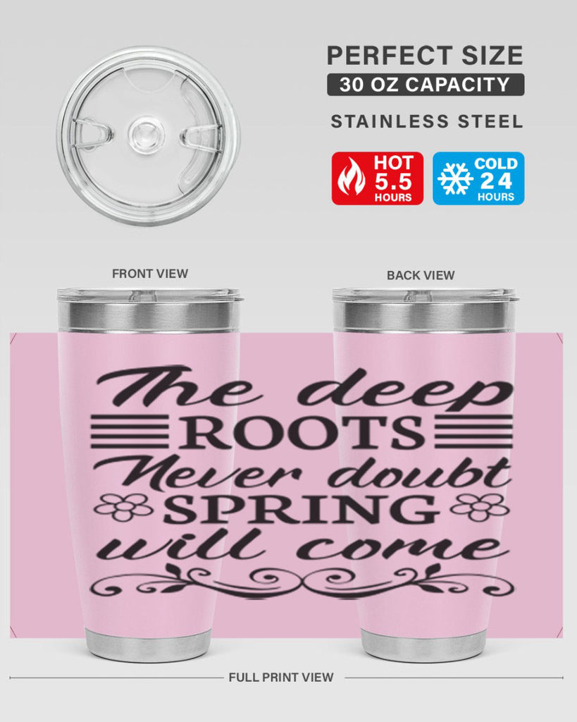 The deep roots never doubt 545#- spring- Tumbler
