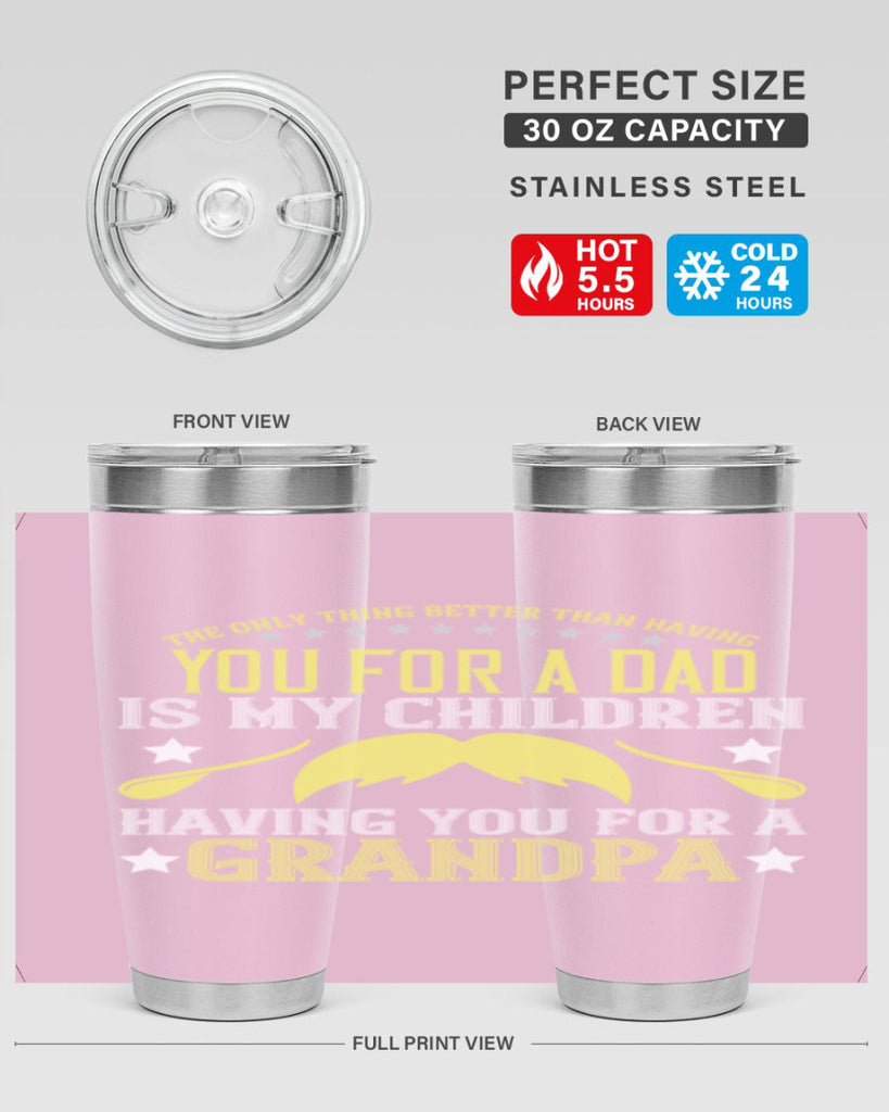 The only thing better 65#- grandpa - papa- Tumbler