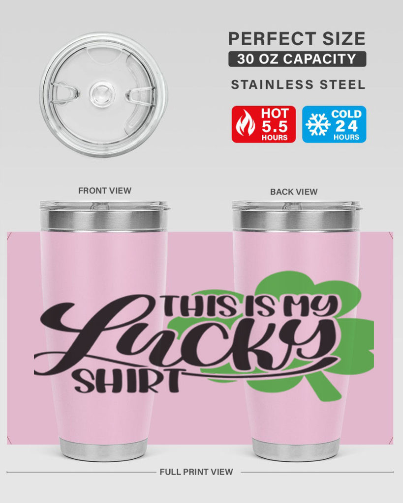 This Is My Lucky Shirt Style 23#- St Patricks Day- Tumbler