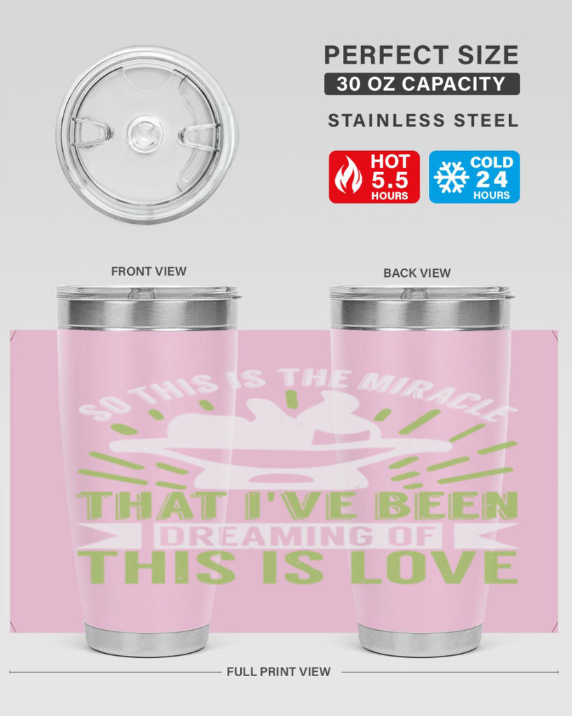 This is the miracle that i have been dreaming of Style 166#- baby- tumbler
